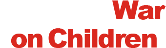 Stop the War on Children